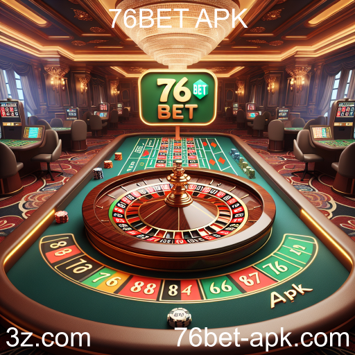 A Fascinante Experiência da Roleta no 76BET APK
